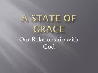 A State of Grace