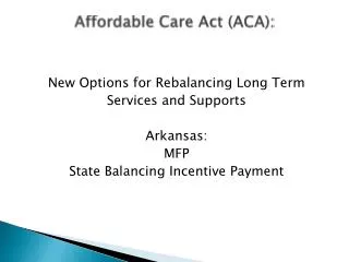 Affordable Care Act (ACA):