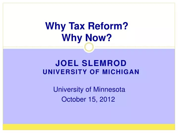 why tax reform why now