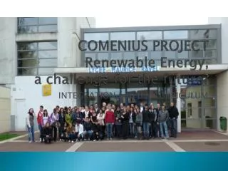 COMENIUS PROJECT Renewable Energy, a challenge for the future?