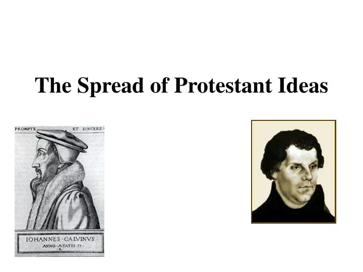 the spread of protestant ideas