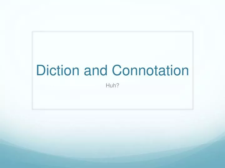 diction and connotation