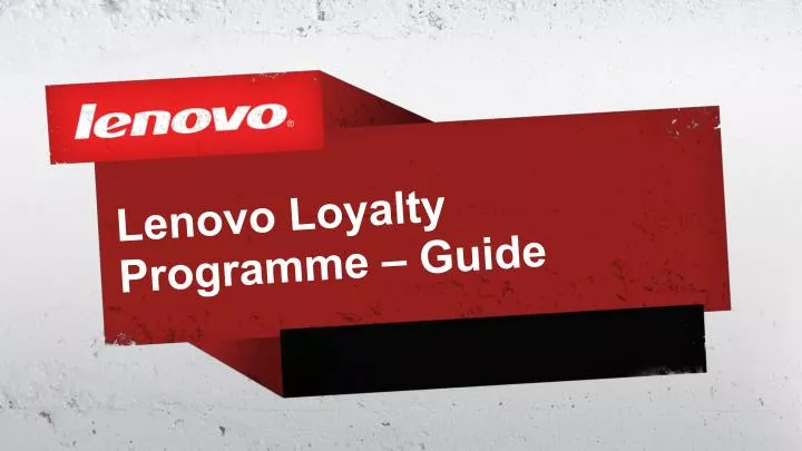 lenovo loyalty programme guide