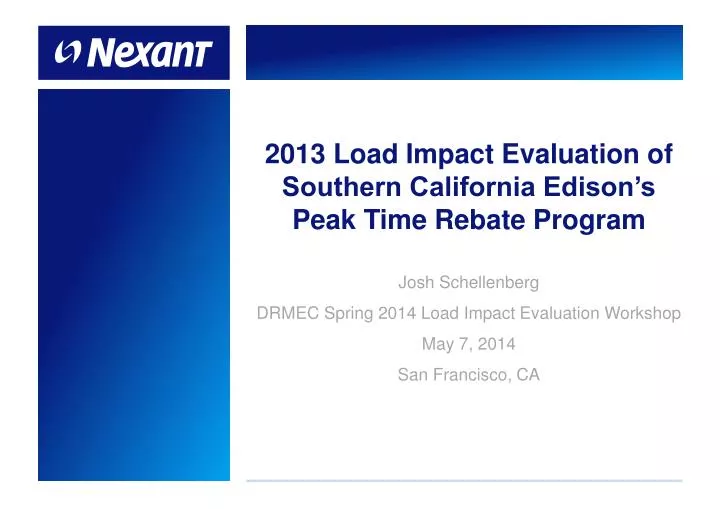 2013 load impact evaluation of southern california edison s peak time rebate program