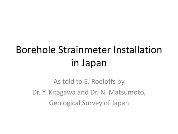 borehole strainmeter installation in japan
