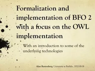 Formalization and implementation of BFO 2 with a focus on the OWL implementation