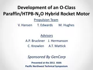 Development of an O-Class Paraffin/HTPB-N 2 O Hybrid Rocket Motor
