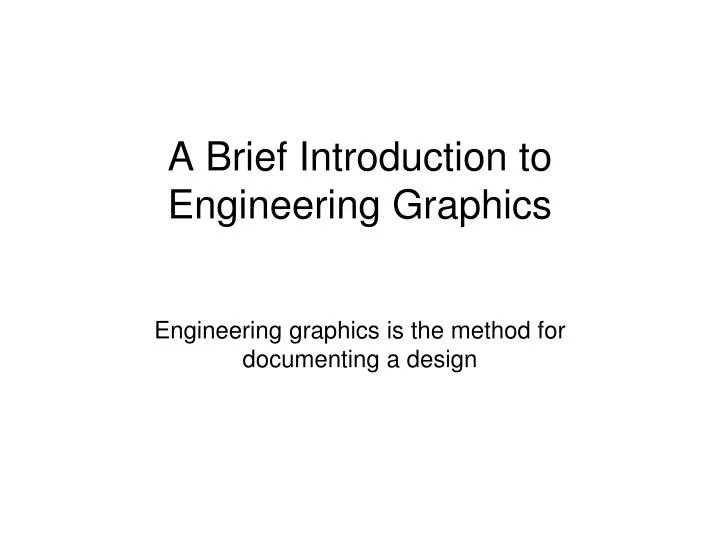 a brief introduction to engineering graphics