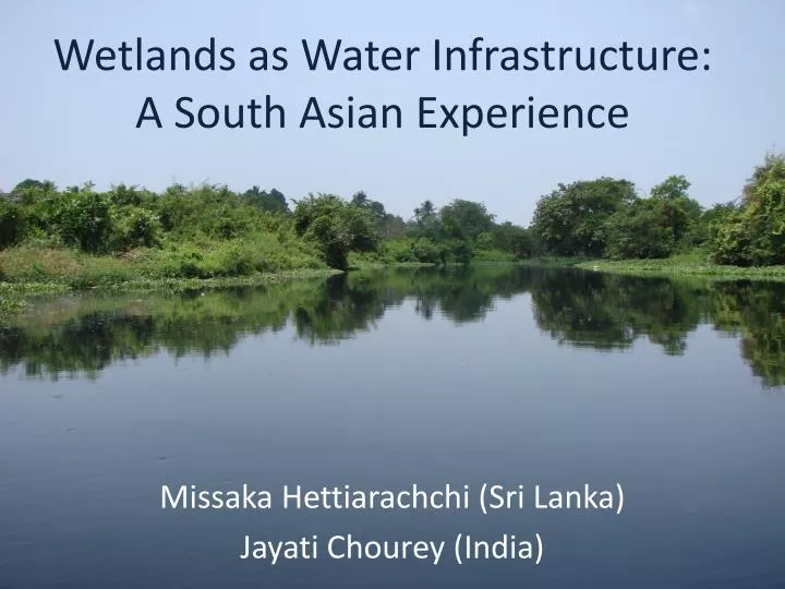 wetlands as water infrastructure a south asian experience