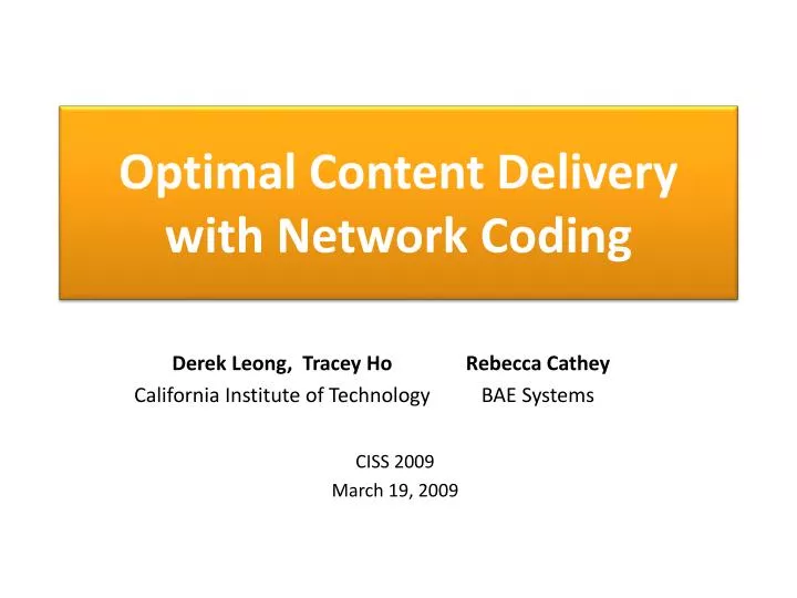 optimal content delivery with network coding