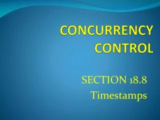 CONCURRENCY CONTROL