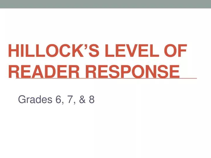 hillock s level of reader response