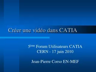 cr er une vid o dans catia