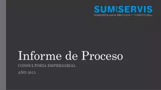 informe de proceso