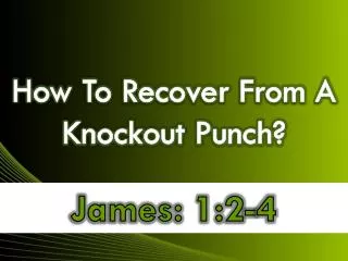 How To Recover From A Knockout Punch?