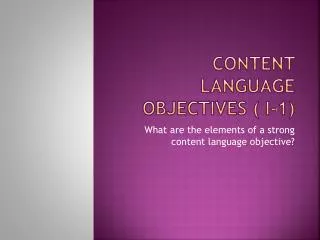 Content language objectives ( I-1)