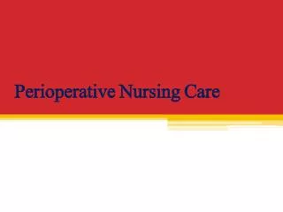 Perioperative Nursing Care