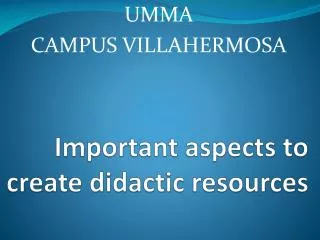 Important aspects to create didactic resources