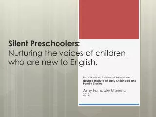 Silent Preschoolers: Nurturing the voices of children who are new to English.