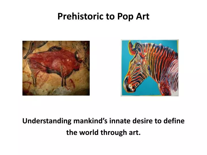 prehistoric to pop art