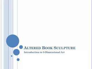 Altered Book Sculpture
