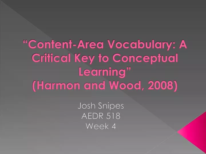 content area vocabulary a critical key to conceptual learning harmon and wood 2008