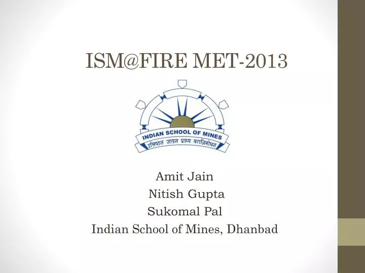 ism@fire met 2013
