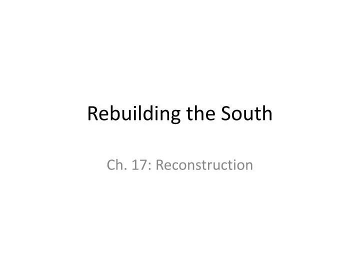 rebuilding the south