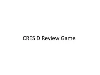 CRES D Review Game