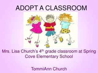 ADOPT A CLASSROOM