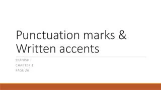 Punctuation marks &amp; Written accents