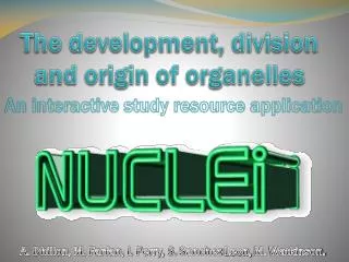 The development, division and origin of organelles