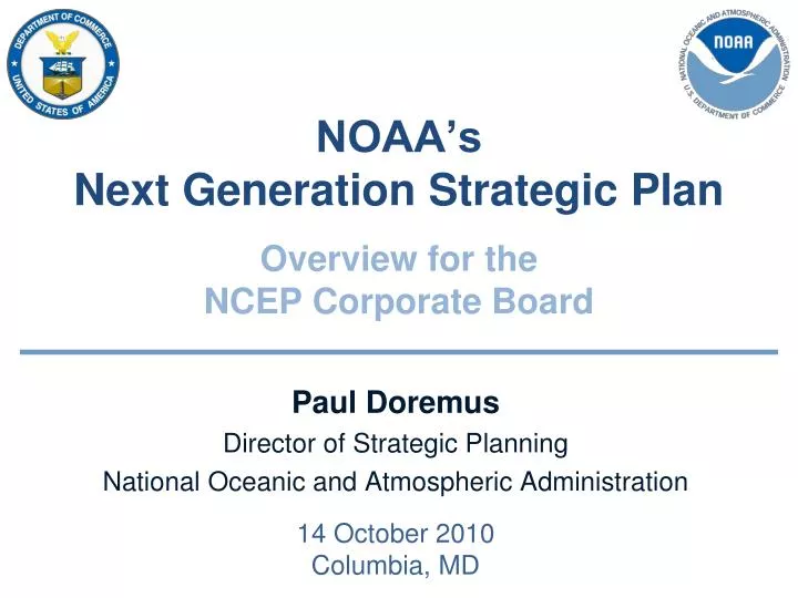 noaa s next generation strategic plan overview for the ncep corporate board