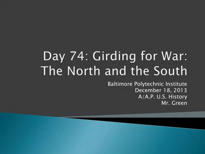 day 74 girding for war the north and the south