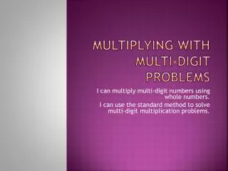 Multiplying with Multi-digit problems