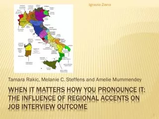 When it matters how you pronounce it: The influence of regional accents on job interview outcome