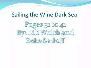 Sailing the Wine Dark Sea