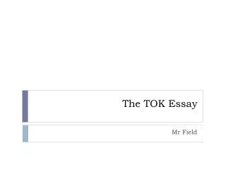 The TOK Essay