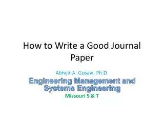 How to Write a Good J ournal Paper