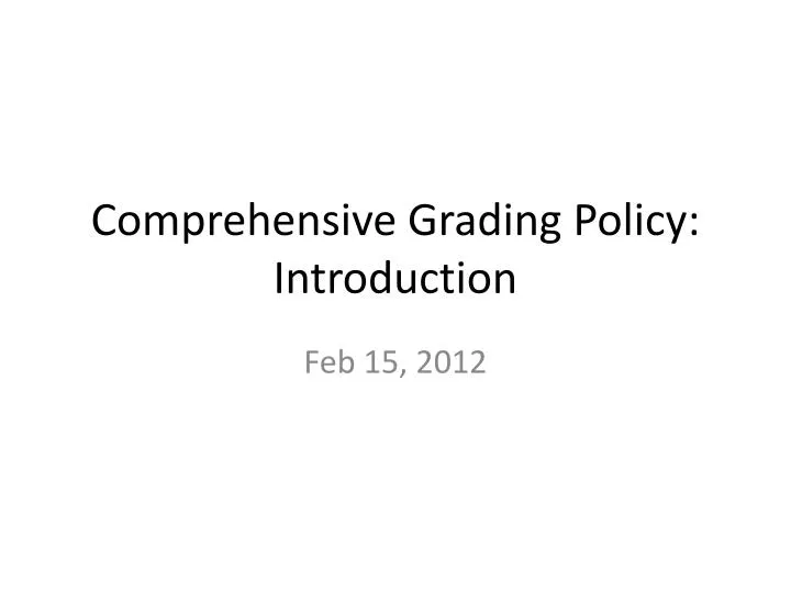 comprehensive grading policy introduction