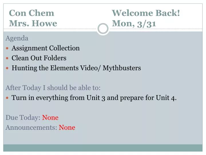 con chem welcome back mrs howe mon 3 31