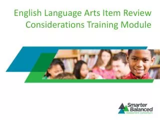 English Language Arts Item Review Considerations Training Module