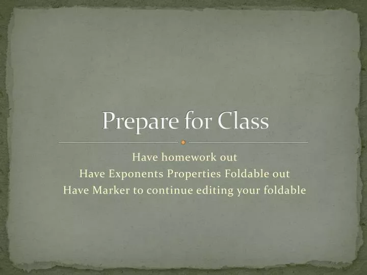 prepare for class
