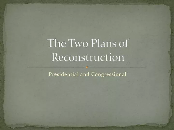 the two plans of reconstruction