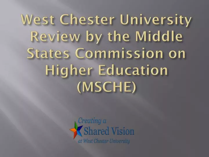 west chester university review by the middle states commission on higher education msche