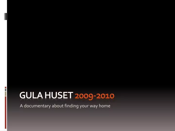 gula huset 20 09 2010