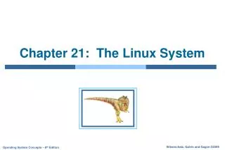 Chapter 21: The Linux System