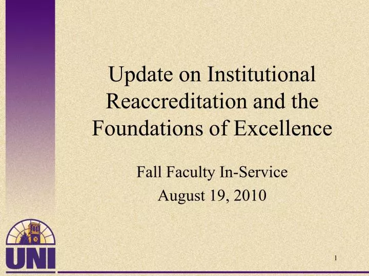 update on institutional reaccreditation and the foundations of excellence