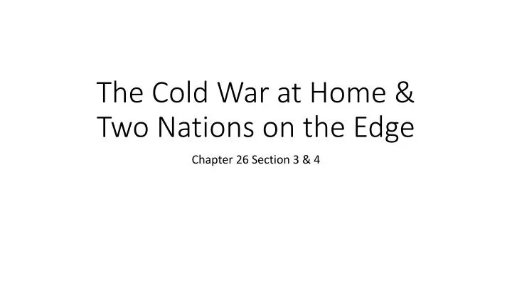 the cold war at home two nations on the edge