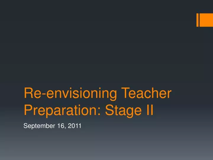 re envisioning teacher preparation stage ii